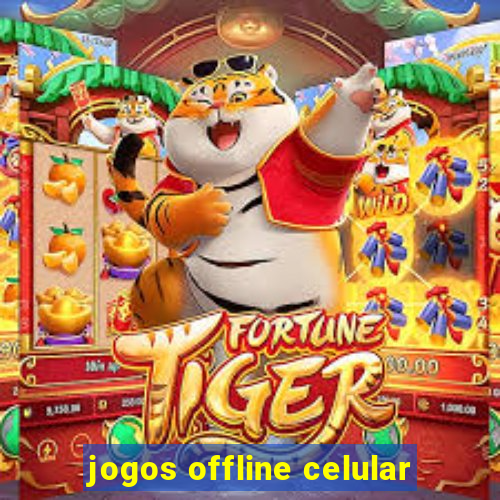 jogos offline celular